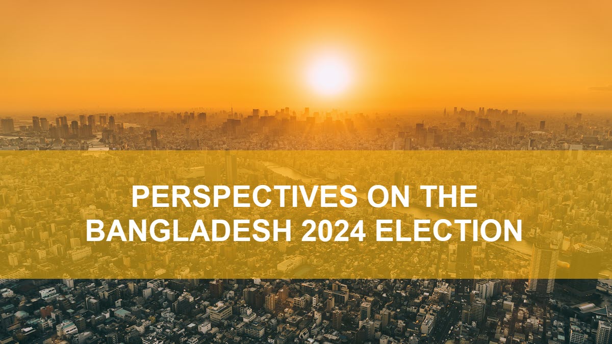 Perspectives on the Bangladesh 2024 Election The National Bureau of